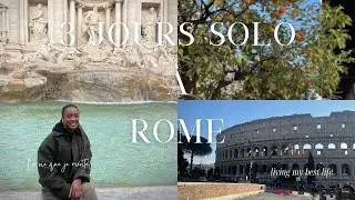 Lifestyle| 3 jours solo à Rome: les activités incontournables pour une première visite (Vlog)
