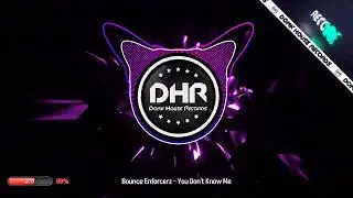 Bounce Enforcerz - You Don't Know Me - DHR UK Bounce 🔥