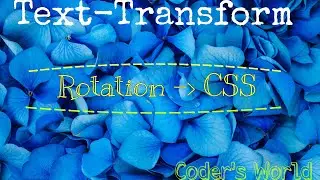 Text-Rotation || HTML | CSS || Coder`s World ||