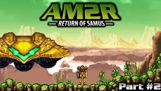 AM2R Part 2 (No Commentary)
