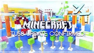 Minecraft TU58 CONFIRMED!