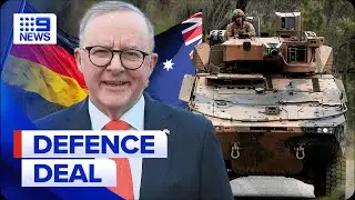 Germany buys Aussie-made military tanks in historic defence deal | 9 News Australia
