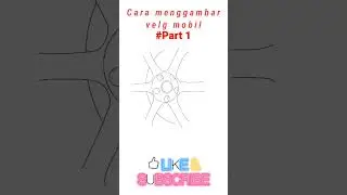 Cara menggambar Velg #part1 #velgmobil #shorts