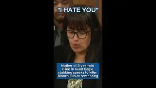 'I HATE YOU' | Mother of boy killed in Giant Eagle stabbing speaks to killer Bionca Ellis
