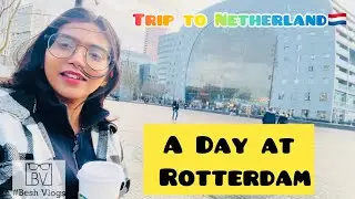 A Day at Rotterdam   | Netherlands | travelvlog | UKtamil |Markthal | tamilvlog |beshvlogs