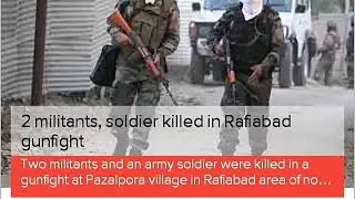 Rafiabad  Encounter ::Two militants Gunned Down