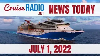 Cruise News Today &mdash;  July 1, 2022: Disney Wish Sailing, Carnival Reopens Venue, NCL Pride of America
