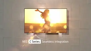 Seamless Integration with NEC MultiSync&reg; C Series Large Format Displays