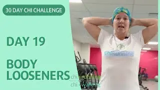 Day 19 - Chi Challenge 30 | Flow Sate and Body Looseners