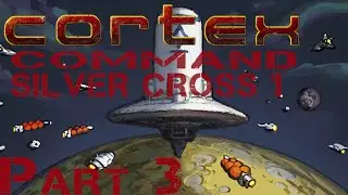 Let's Play Cortex Command Silver Cross 1 Mod Part 3 [S2/German/Full HD]