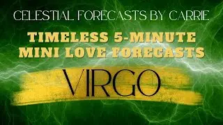 VIRGO ♍THEY MISS YOU! HOLDING ON TO THE MEMORIES | CELESTIAL FORECASTS BY CARRIE |