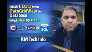 Insert Data from DataGridView to Database Using LINK to SQL in C# | RM Tech Info