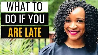 What To Do AND Say If You Are Ever Running LATE For An INTERVIEW