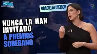 Graciella Dietsch revela que nunca la han invitado a Premios Soberano | ETT