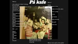 P&aring; kafe lyrikk melody gutar song synt solo piano meg og comp