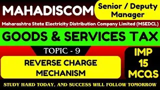Reverse Charge Mechanism MCQS | Goods and Services Tax | Mahadiscom Deputy Manager F & A 2026 PDF