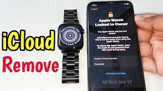 Remove iCloud Unlock Apple Watch Activation Lock | Bypass Apple Watch iCloud