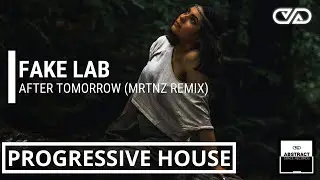 Fake Lab - After Tomorrow(Mrtnz Remix)