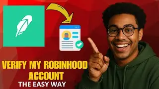 Как подтвердить свою учетную запись Robinhood в 2025 году (пошаговое руководство)