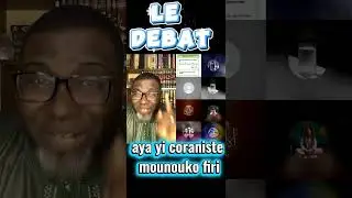 Le debat comment detruire un coraniste. Mbacke sakho dajal . Aya yi souna re wala dara