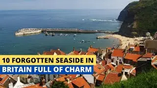 10 Forgotten Seaside Towns In Britain Full Of Charm