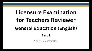 LET Reviewer P1: General Education English | Licensure Exam for Teachers w/ Answers & Explanations