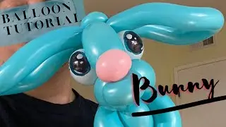 Balloon Bunny Tutorial - Floppy Ear Bunny