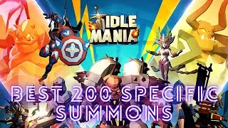 Idle Mania 200 Specific  Summons, Best Summons Yet, Got the new HERO, My Best summons Yet