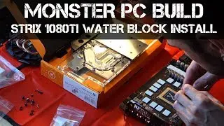 How to install an EK Waterblock on an ASUS Strix GTX 1080Ti Graphics Card