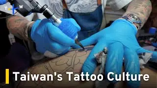 Taiwan's Tattoo Culture Transitions From Taboo to Fashion Statement｜TaiwanPlus News
