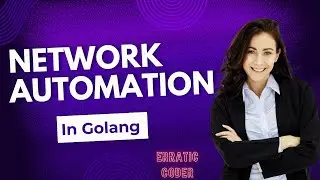 Golang Tutorial - Network Automation