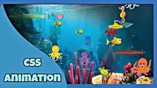 Advanced CSS Animation Of Ocean Background With | Fish | Octopus  | SubMarine | OnlyCoding! |