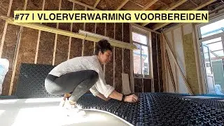VLOERVERWARMING VOORBEREIDEN: NOPPENPLATEN EN VERDELER | DAAR KOMT DE KEUKEN | KLUSVROUW #77