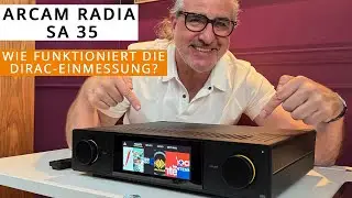 Arcam Radia SA35 - Der Streaming-Vollverst&auml;rker begeistert mit Dirac Live-Raum-Einmessung!