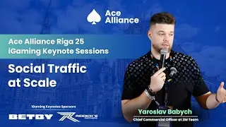 Social Traffic At Scale | Yaroslav Babych at Ace Alliance Riga 2025