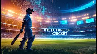The Future of Cricket: Technological Advancements