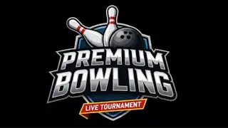 Premium Bowling LIVE TOURNAMENT Ep. 2