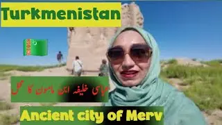 MERV , Capital of Ancient Empires| Mangols Killed Everyone Here & Distroyed all  |  Turkmenistan 2.0