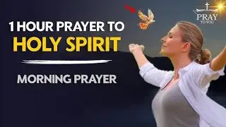 Morning Blessings | 1 Hour Christian Morning Prayer & Daily Motivation to Start Your Day
