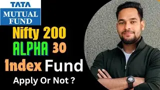 Tata Nifty200 Alpha 30 Index Fund | Tata Nifty200 Alpha 30 Index Fund NFO
