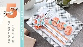 Craft a Just Because Fall Card in 5 Easy Steps | CARDMAKING IN 5 EASY STEPS | Bonus Card