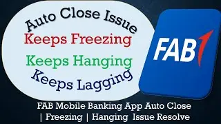 How to Solve FAB Mobile Banking App Auto Close | Not Responding Issue Solve on Android