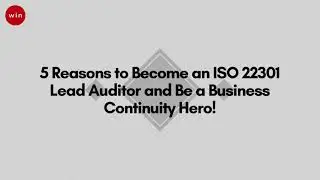 5 Reasons to Become an ISO 22301 Lead Auditor | ISO 22301 Lead Auditor