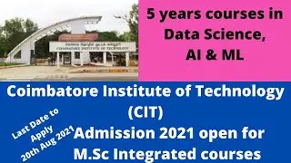 CIT - Coimbatore 5 years M.Sc Integrated Courses | Data Science / AI & ML | Apply immediately