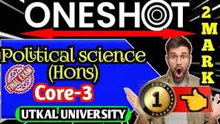 ଆସିଗଲା +3 2nd semester Political science hons|2mark selection question|Utkal university|