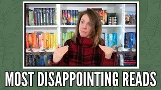 MOST DISAPPOINTING READS | 2021