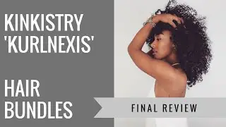 Review || Kinkistry Hair Kurlnexis Hair Final Review