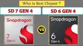 Snapdragon 7 Gen 4 Vs Snapdragon 6 Gen 4 | Full Comparison