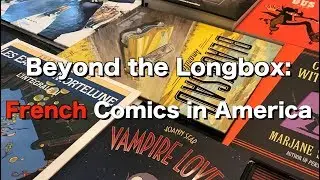 Beyond the Longbox: French Comics in America