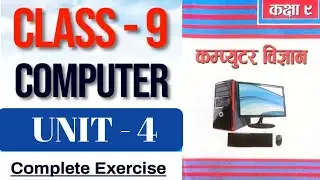 Class 9 Computer Unit 4 | Basic Architecture of Computer | Complete Exercise in Nepali
